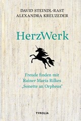 HerzWerk - David Steindl-Rast ; Alexandra Kreuzeder - 9783702242589