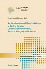 Regionalization and Minority Policies in Central Europe - LUTGENAU,  Stefan August - 9783706550970