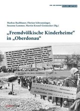 "Fremdvölkische Kinderheime" in "Oberdonau" -  - 9783706563642