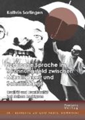 Sartingen, K: Szenische Sprache im Spannungsfeld zwischen Mü