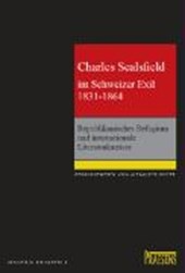 Charles Sealsfield im Schweizer Exil 1831-1864