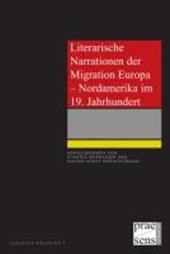 Literarische Narrationen der Migration Europa - Nordamerika