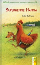 Superhenne Hanna - Felix Mitterer - 9783707417005