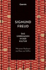 Das Unbehagen in der Kultur - Sigmund Freud ; Dana von Suffrin - 9783707609035