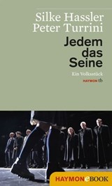 Jedem das Seine - Silke Hassler ; Peter Turrini - 9783709937693