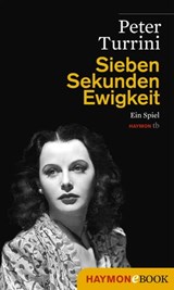 Sieben Sekunden Ewigkeit - Peter Turrini - 9783709937709