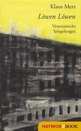Löwen Löwen - Klaus Merz - 9783709975299
