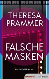 Falsche Masken - Theresa Prammer - 9783709984369