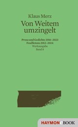 Von Weitem umzingelt - Klaus Merz - 9783709984765