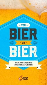 Von Bier zu Bier - Marc Ritter ; Katherine Wiesinger - 9783710450068