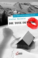 Die Tote im Stadl - Stefan Maiwald - 9783710450297