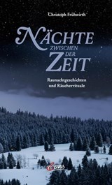 Nächte zwischen der Zeit - Christoph Frühwirth - 9783710450433