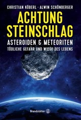 Achtung Steinschlag! - Christian Köberl ; Alwin Schönberger - 9783710602511