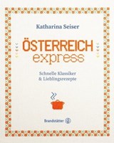 Österreich express - Katharina Seiser ; Vanessa Maas - 9783710607554