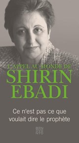L'appel au monde de Shirin Ebadi - Shirin Ebadi ; Gudrun Harrer - 9783710950254