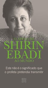 O apelo de Shirin Ebadi ao mundo - Shirin Ebadi ; Gudrun Harrer - 9783710950261