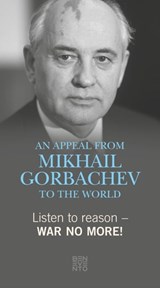 Listen to reason - War no more! - Michail Gorbatschow - 9783710950346