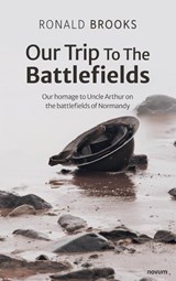 Our Trip To The Battlefields - Ronald Brooks - 9783711603340