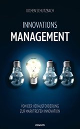 Innovationsmanagement - Jochen Schutzbach - 9783711605832