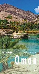 Lesereise Oman - Walter M. Weiss - 9783711755247