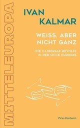 Weiß, aber nicht ganz - Ivan Kalmar - 9783711755520