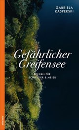 Gefährlicher Greifensee - Gabriela Kasperski - 9783715275871
