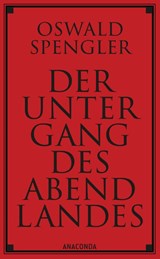 Der Untergang des Abendlandes - Oswald Spengler - 9783730604533