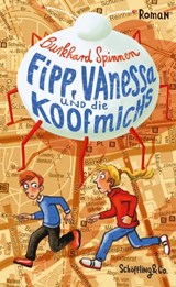 Fipp, Vanessa und die Koofmichs - Burkhard Spinnen - 9783731761846