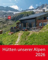 Hütten unserer Alpen 2026 - Alpenvereinskalender 2026 - kalender 2026 -  - 9783731883579