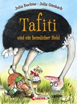 Tafiti und ein heimlicher Held (Band 5) - Julia Boehme - 9783732007530