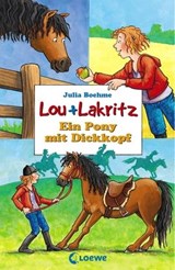 Lou + Lakritz 1 - Ein Pony mit Dickkopf - Julia Boehme - 9783732009718