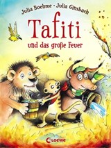 Tafiti und das große Feuer (Band 8) - Julia Boehme - 9783732010073