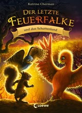 Der letzte Feuerfalke und das Schattenland (Band 5) - Katrina Charman - 9783732019199