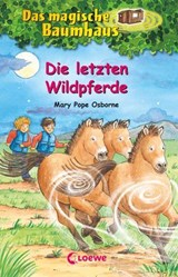 Das magische Baumhaus (Band 63) - Die letzten Wildpferde - Mary Pope Osborne - 9783732026241