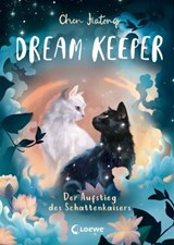 Dream Keeper (Band 4) - Der Aufstieg des Schattenkaisers - Jiatong Chen - 9783732027330