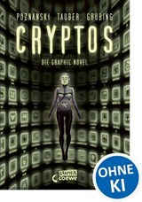 Cryptos - Die Graphic Novel - Ursula Poznanski ; Christopher Tauber ; Timo Grubing - 9783732029020
