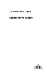 Stories from Tagore - TAGORE,  Sir Rabindranath - 9783732625550