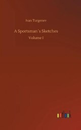 A Sportsman´s Sketches - TURGENEV,  Ivan Sergeevich - 9783732637300