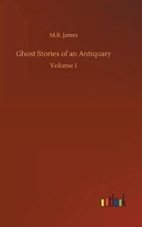 Ghost Stories of an Antiquary - JAMES,  M R - 9783732695126
