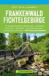 Bruckmann Wanderführer: Zeit zum Wandern Frankenwald Fichtelgebirge - Benedikt Grimmler - 9783734314193