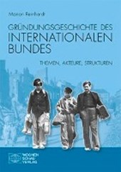 Reinhardt, M: Gründungsgeschichte des Internationalen Bundes