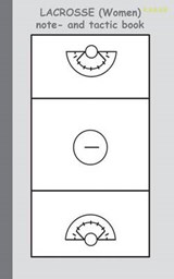 Lacrosse (Women) 2 in 1 Tacticboard and Training Workbook - TAANE,  Theo von - 9783734749858