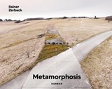 Metamorphosis - Rainer Zerback ; Kai Hohenfeld ; Kunstmuseum Albstadt - 9783735610867