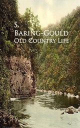 Old Country Life - S. Baring-Gould - 9783736406827
