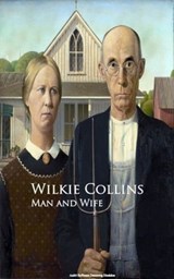 Man and Wife - Wilkie Collins - 9783736413948