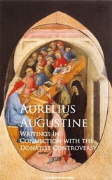 Writings in Connection with the Donatist Controversy - Aurelius Augustine - 9783736415171