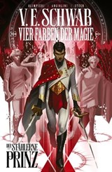 Vier Farben der Magie (Weltenwanderer-Zyklus) Band 1 - Der stählerne Prinz - Victoria Schwab - 9783736785670