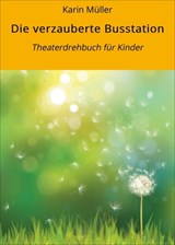 Die verzauberte Busstation - Karin Müller - 9783738084085