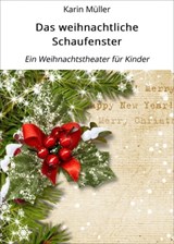 Das weihnachtliche Schaufenster - Karin Müller - 9783738085327