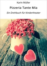 Pizzeria Tante Mia - Karin Müller - 9783738094657